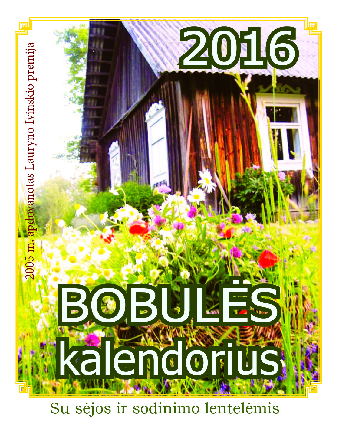 BOBULES KALENDORIUS 2016